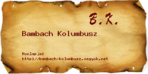 Bambach Kolumbusz névjegykártya